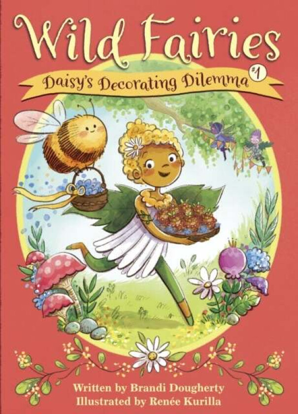 Wild Fairies #1: Daisy&#039;s Decorating Dilemma av Brandi Dougherty