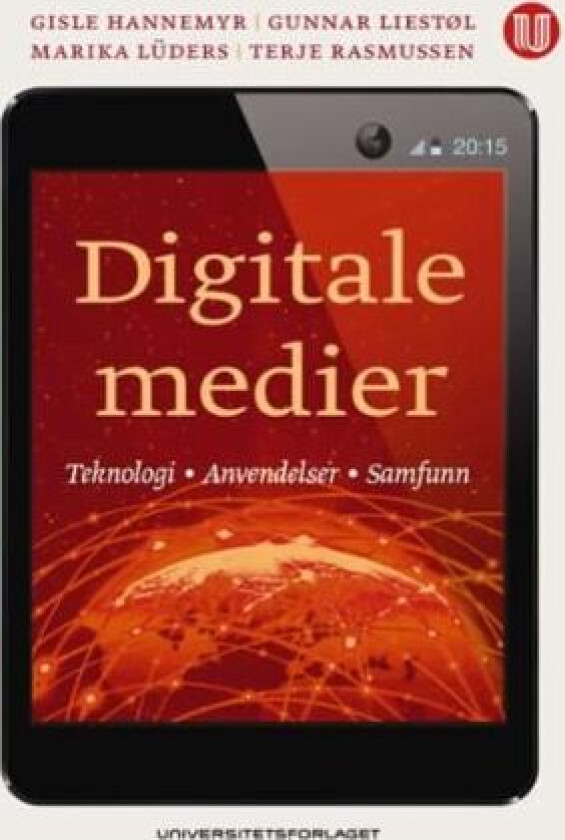 Digitale medier av Gisle Hannemyr, Gunnar Liestøl, Marika Lüders, Terje Rasmussen