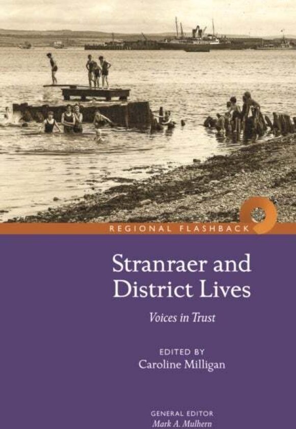 Stranraer and District Lives: Voices in Trust
