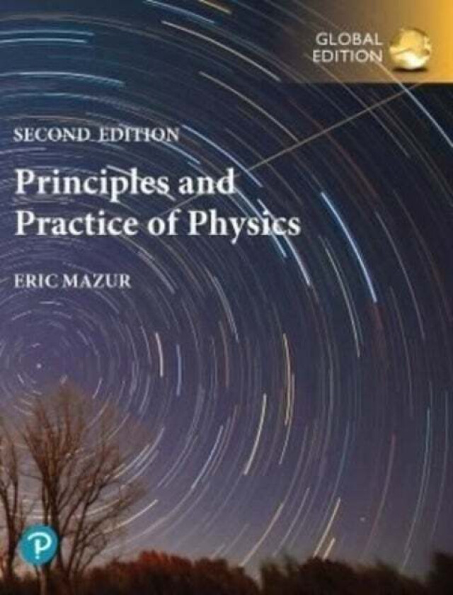 Principles & Practice of Physics, Volume 1 (Chapters 1-21), Global Edition av Eric Mazur