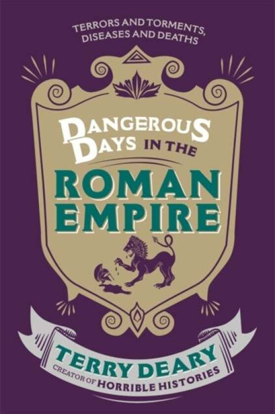 Dangerous Days in the Roman Empire av Terry Deary