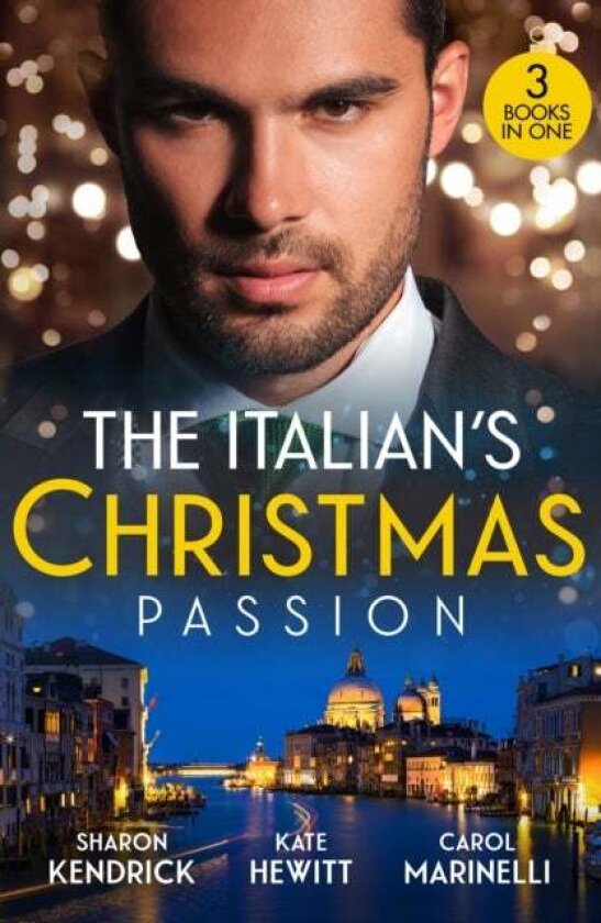 The Italian'S Christmas Passion Av Sharon Kendrick, Kate Hewitt, Carol Marinelli
