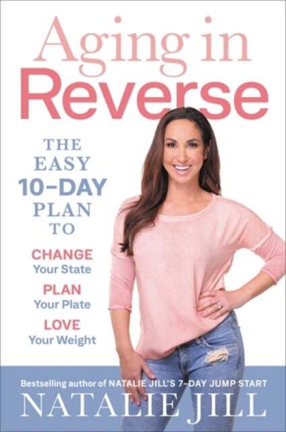 Aging in Reverse av Natalie Jill