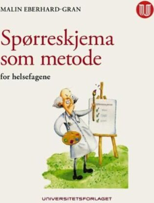 Spørreskjema som metode av Malin Eberhard-Gran