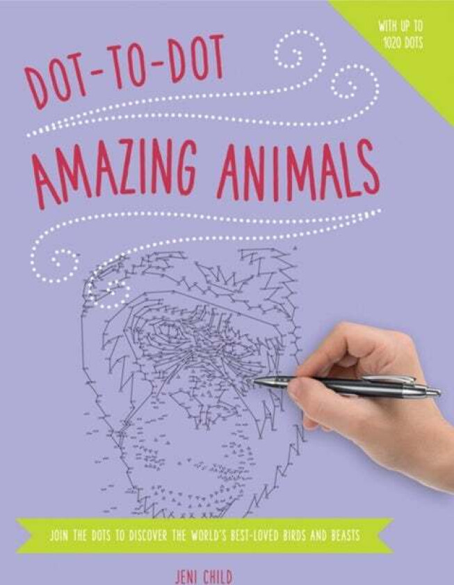 Dot to Dot: Animals av Child Jeni