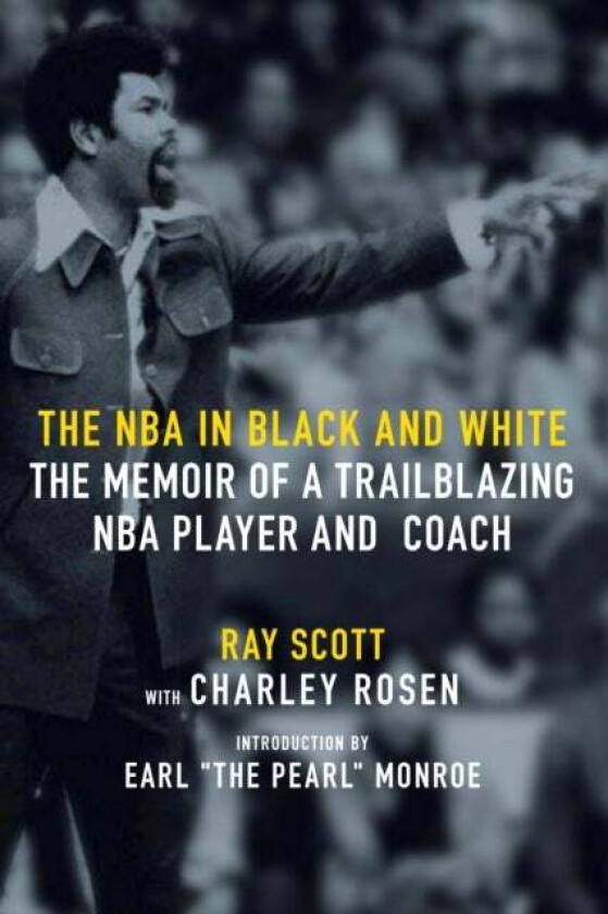 The NBA In Black And White av Ray Scott