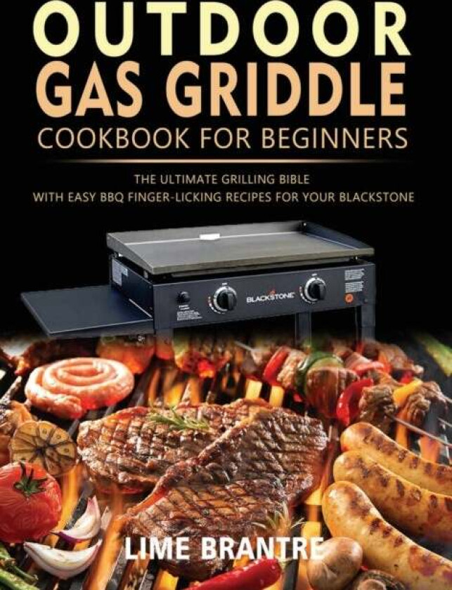 Outdoor Gas Griddle Cookbook for Beginners av Lime Brantre