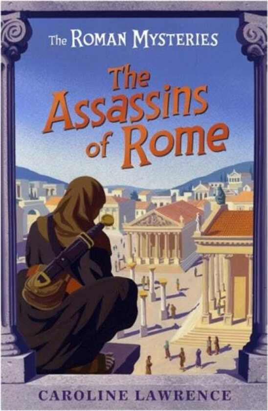 The Roman Mysteries: The Assassins of Rome av Caroline Lawrence