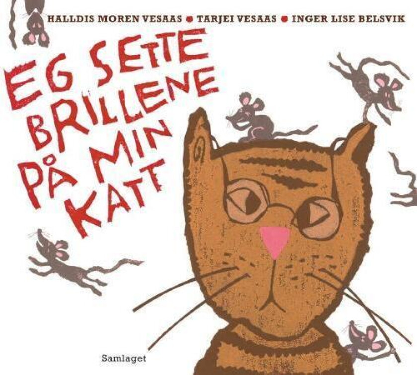 Eg sette brillene på min katt av Halldis Moren Vesaas, Tarjei Vesaas