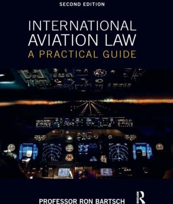 International Aviation Law av Ron (UAS International Australia) Bartsch