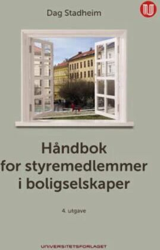 Håndbok for styremedlemmer i boligselskaper av Dag Kristen Stadheim