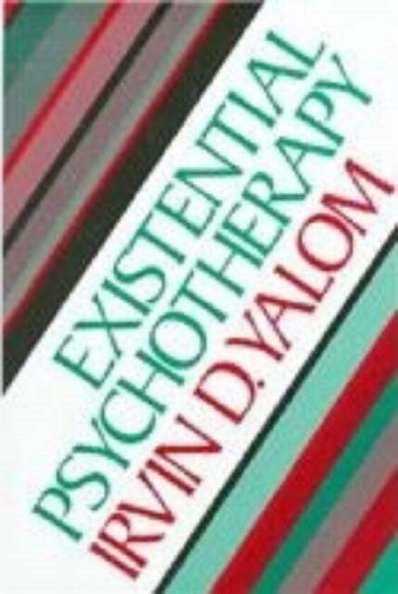 Existential Psychotherapy av Irvin Yalom