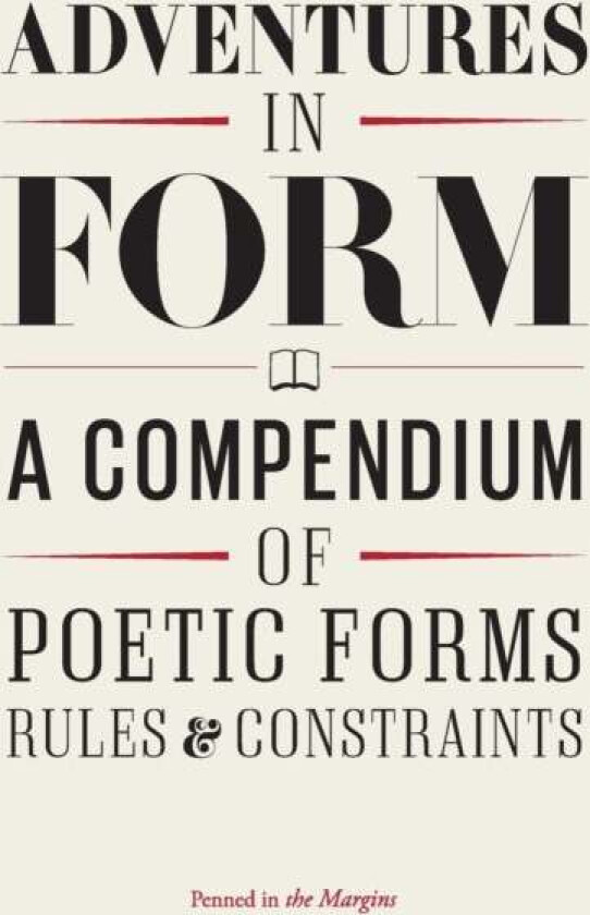 Adventures in Form av Paul Muldoon, Iain Sinclair, Hannah Silva