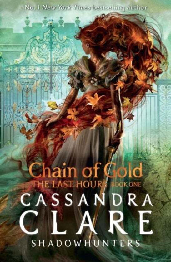 The Last Hours: Chain of Gold av Cassandra Clare