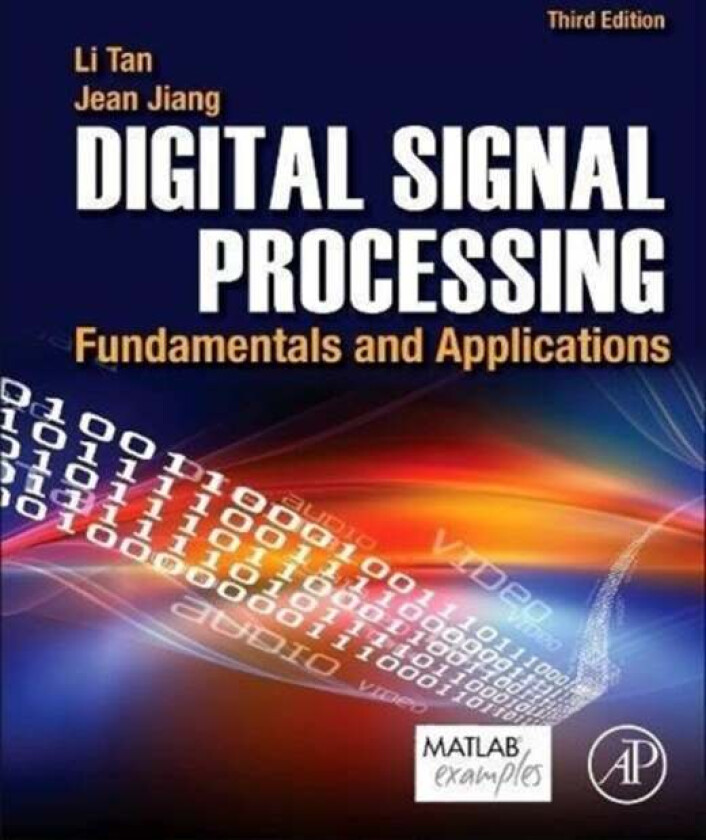 Digital Signal Processing av Lizhe Ph.D. Electrical Engineering University of New Mexico (Professor Electrical Engineering Purdue University Northwest