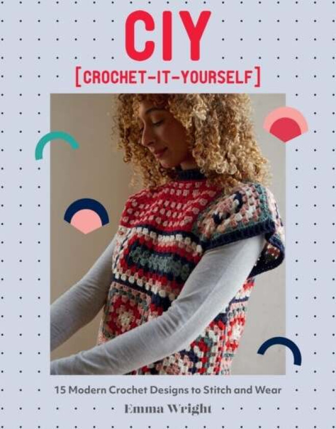 CIY: Crochet-It-Yourself av Emma Wright