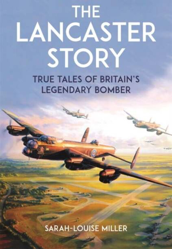 The Lancaster Story Av Sarah-Louise Miller