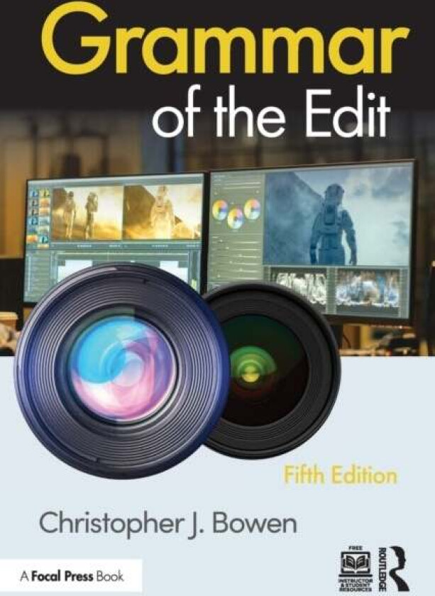 Grammar of the Edit av Christopher (Framingham State University USA) Bowen