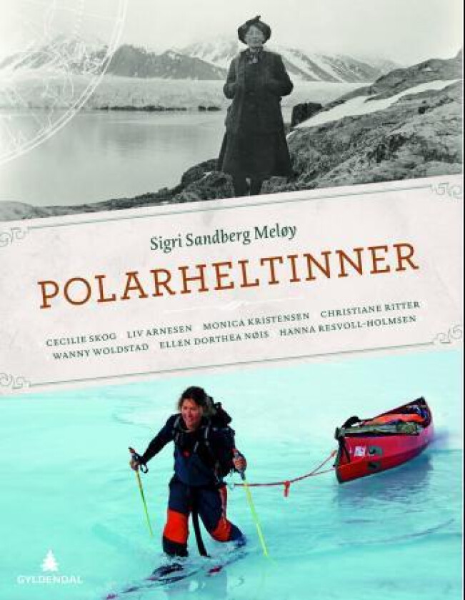 Polarheltinner av Sigri Sandberg Meløy