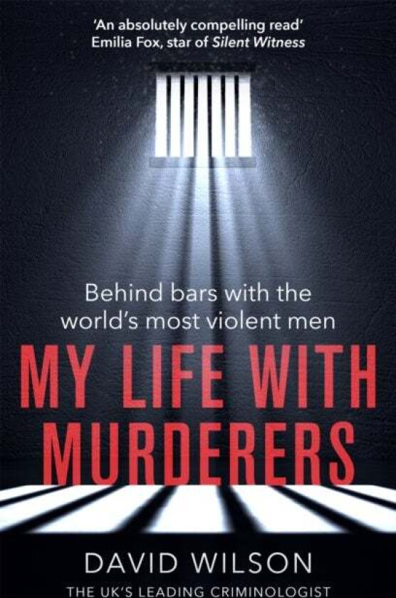 My Life with Murderers av David Wilson