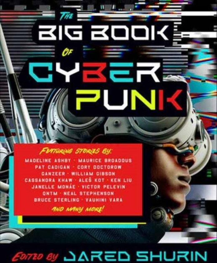 The Big Book of Cyberpunk av Jared Shurin