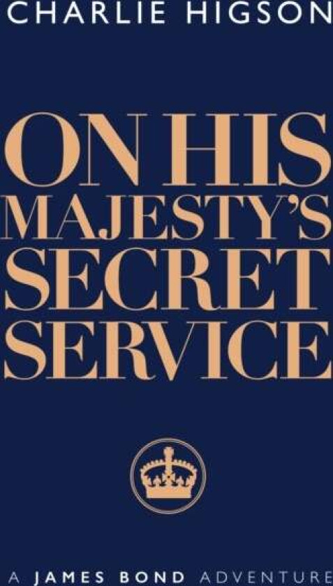 On His Majesty&#039;s Secret Service av Charlie Higson