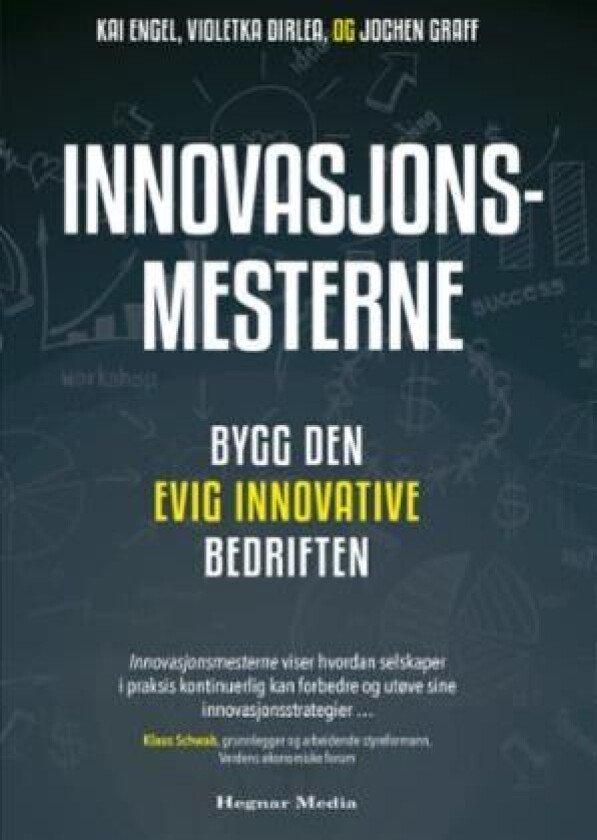 Innovasjonsmesterne av Violetka Dirlea, Kai-Detlef Engel, Jochen Graff