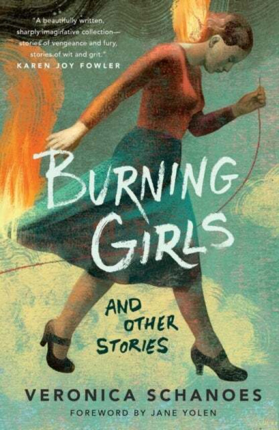 Burning Girls and Other Stories av Veronica Schanoes