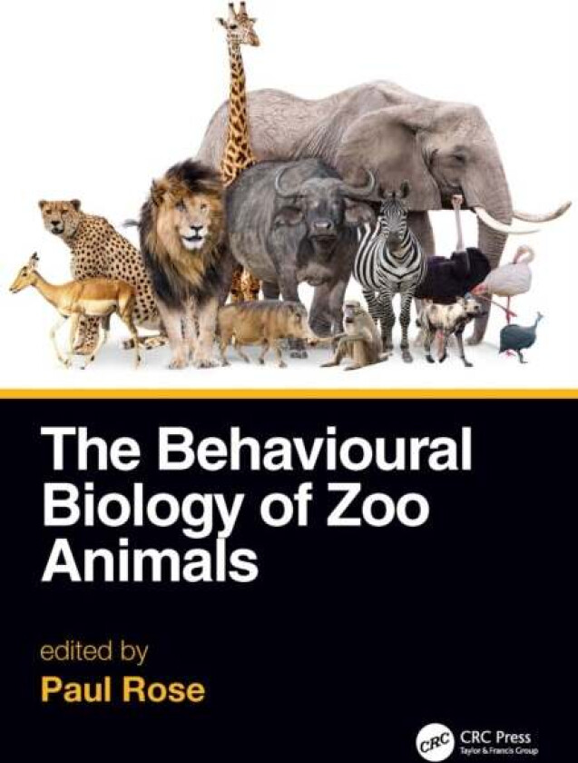 The Behavioural Biology of Zoo Animals