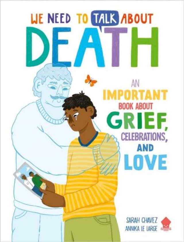 We Need to Talk About Death av Sarah Chavez, Neon Squid