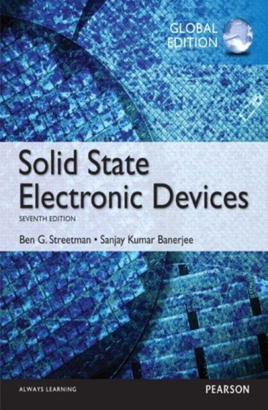 Solid State Electronic Devices, Global Edition av Ben Streetman, Sanjay Banerjee