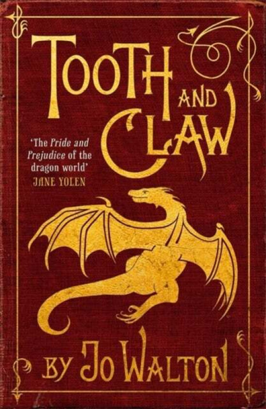 Tooth and Claw av Jo Walton