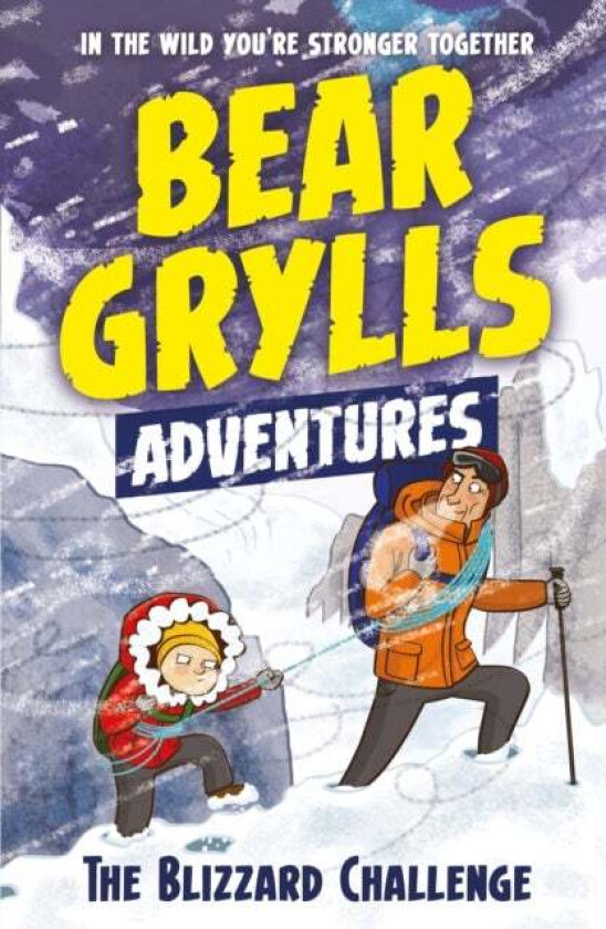 A Bear Grylls Adventure 1: The Blizzard Challenge av Bear Grylls