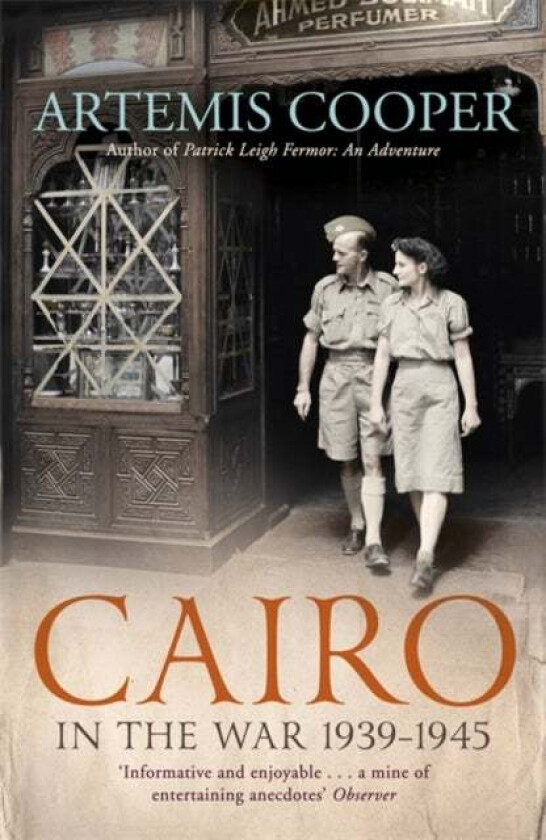 Cairo in the War av Artemis Cooper