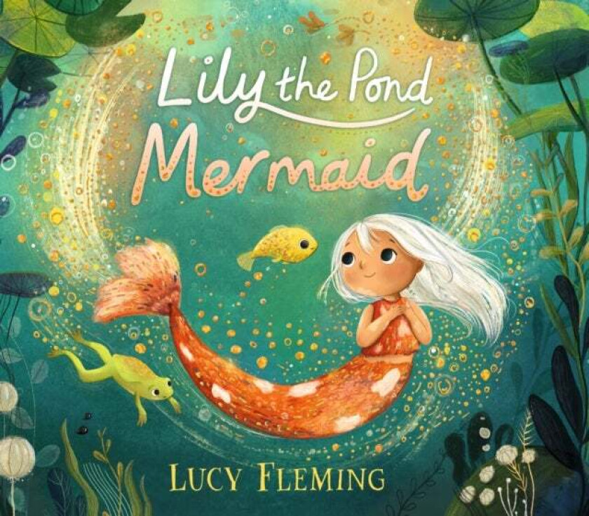 Lily, the Pond Mermaid av Lucy Fleming