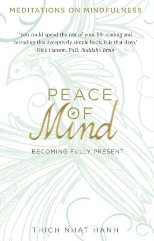 Peace of Mind av Thich Nhat Hanh