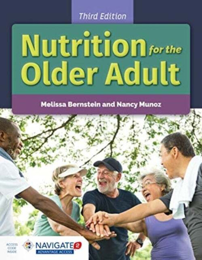 Nutrition For The Older Adult av Melissa Bernstein, Nancy Munoz