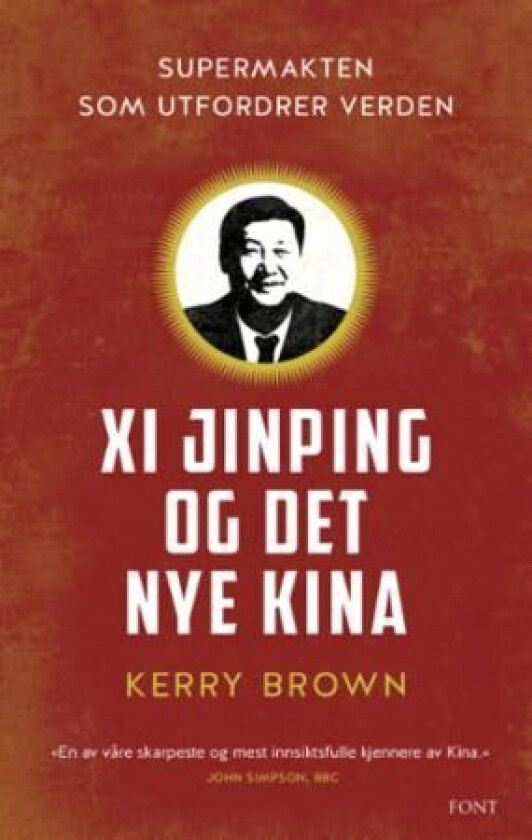 Xi Jinping og det nye Kina av Kerry Brown