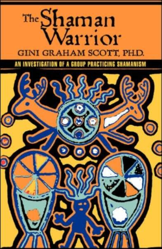 The Shaman Warrior av PH D Gini Graham Scott Scott