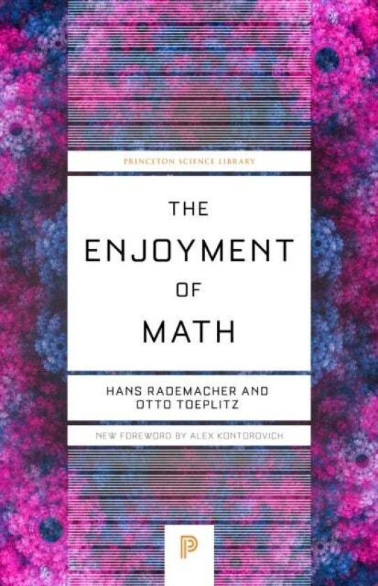 The Enjoyment of Math av Hans Rademacher, Otto Toeplitz