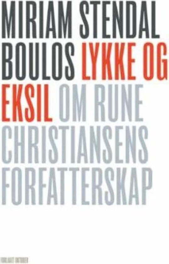 Lykke og eksil av Miriam Stendal Boulos