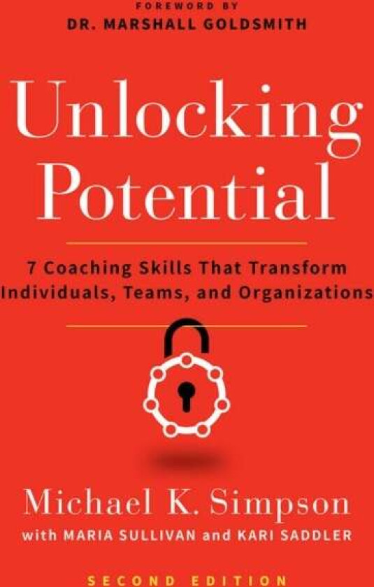 Unlocking Potential, Second Edition av Michael K. Simpson, Maria Sullivan, Kari Saddler