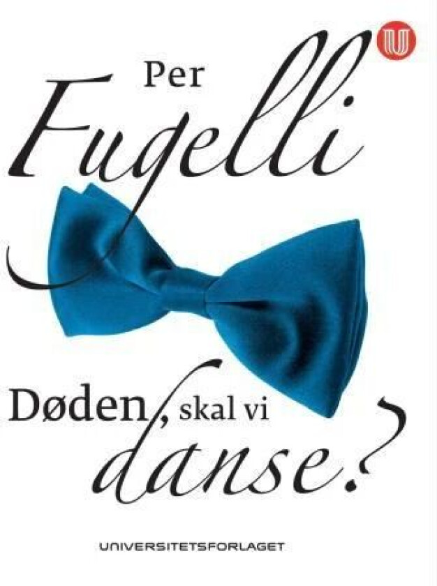 Døden, skal vi danse? av Per Fugelli