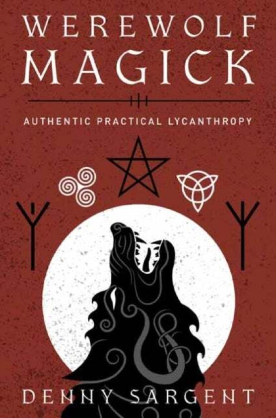 Werewolf Magick av Denny Sargent