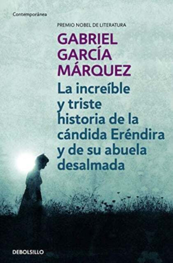 La increíble y triste historia de la cándida Erénd av Gabriel Garcia Marquez