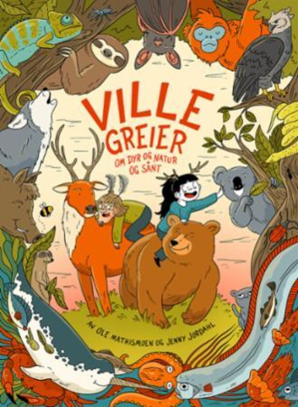 Ville greier av Jenny Jordahl, Ole Mathismoen