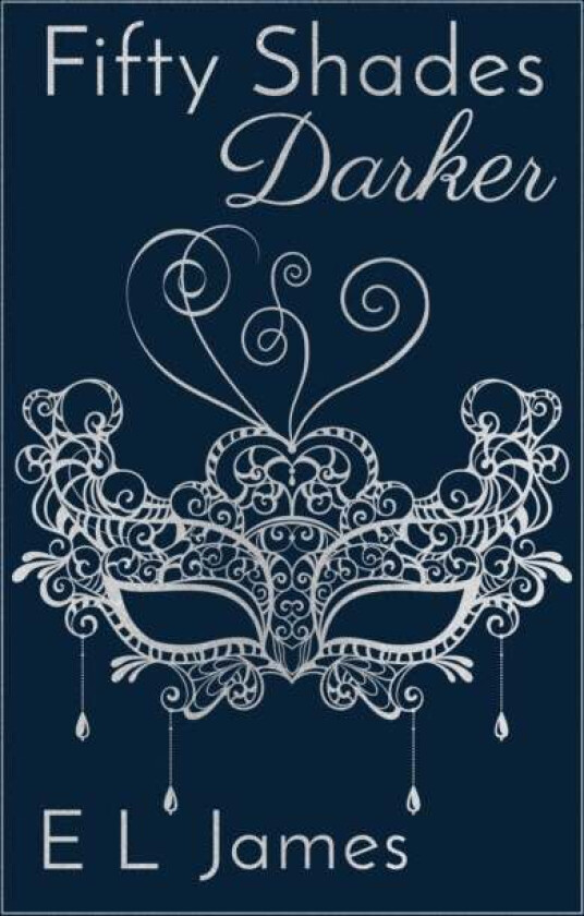 Fifty Shades Darker av E L James