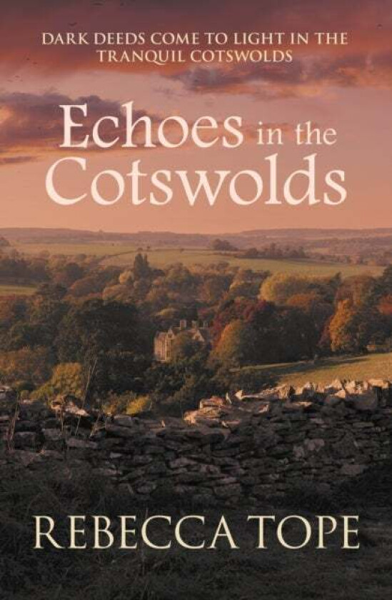 Echoes in the Cotswolds av Rebecca (Author) Tope