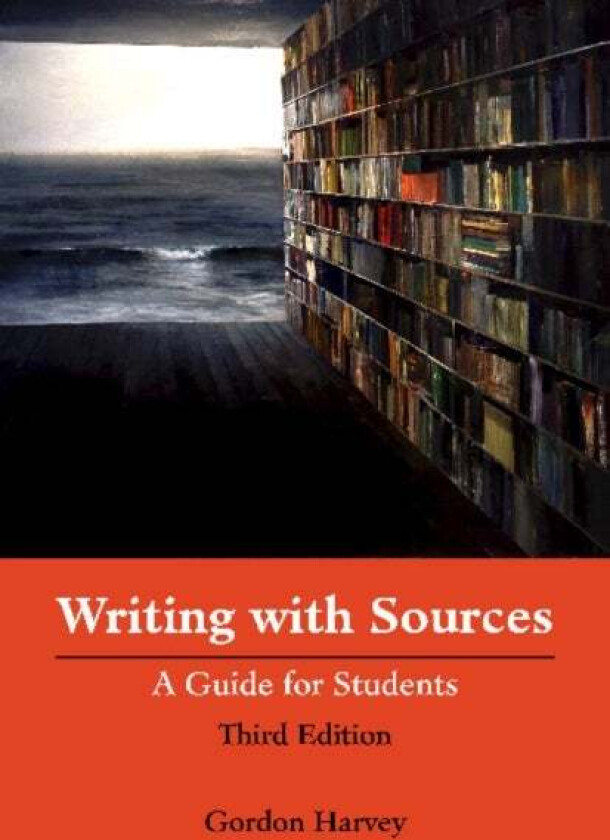 Writing With Sources Av Gordon Harvey