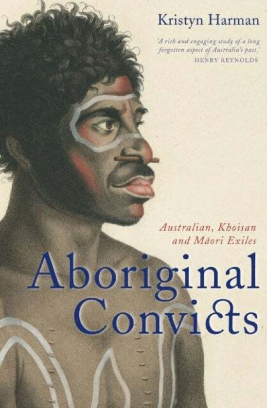 Aboriginal Convicts Av Kristyn Harman